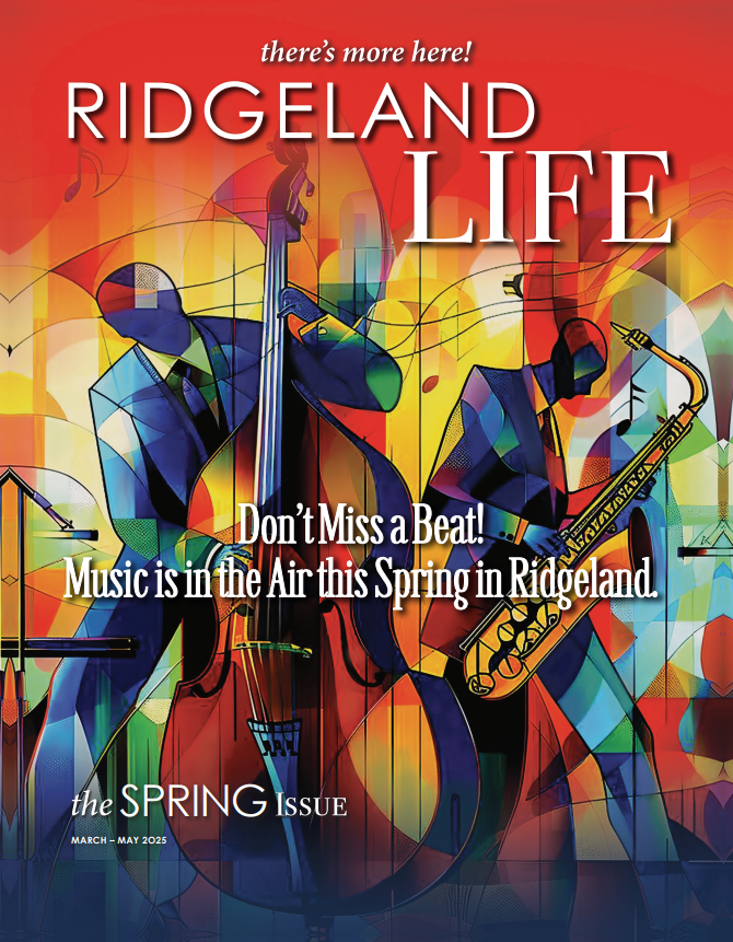 Ridgeland Life Spring 2025 Issue