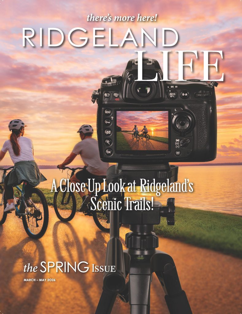 Ridgeland Life Spring 2026 Issue